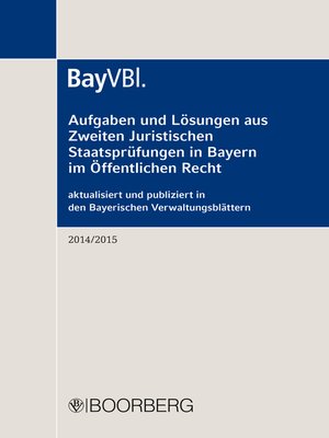cover image of Aufgaben und Lösungen aus Zweiten Juristischen Staatsprüfungen in Bayern im Öffentlichen Recht